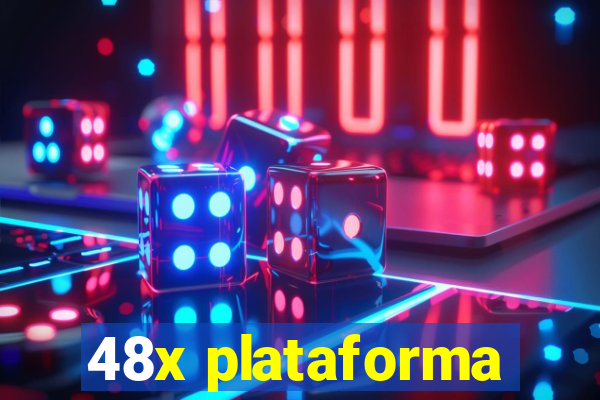 48x plataforma